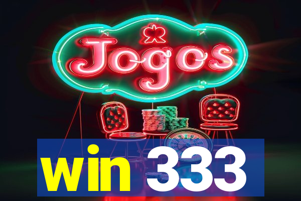 win 333